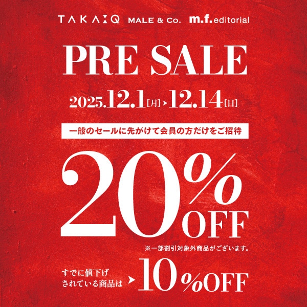 半期に一度!!『PRE SALE』 MALE＆Co.モレラ岐阜