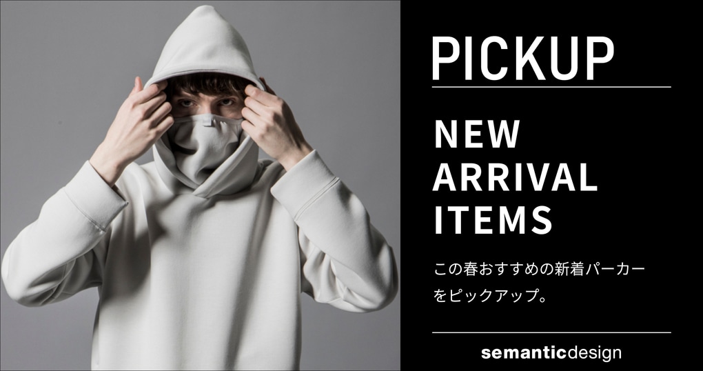semanticdesign PICK UP NEW ARRIVAL ITEMS
