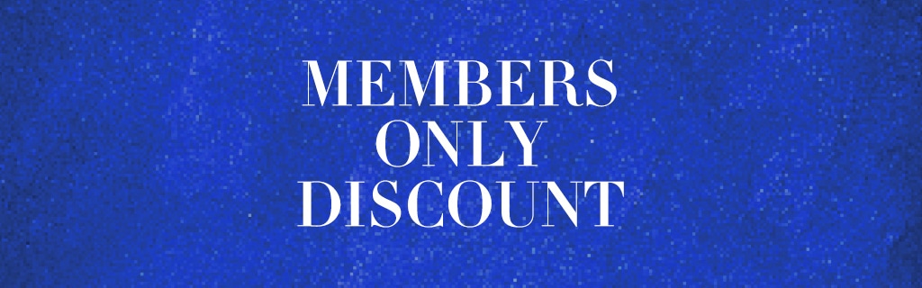 MEMBERS ONLY DISCOUNT