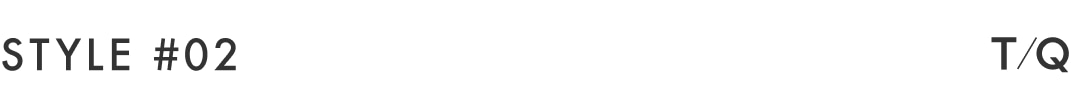 STYLING T/Q